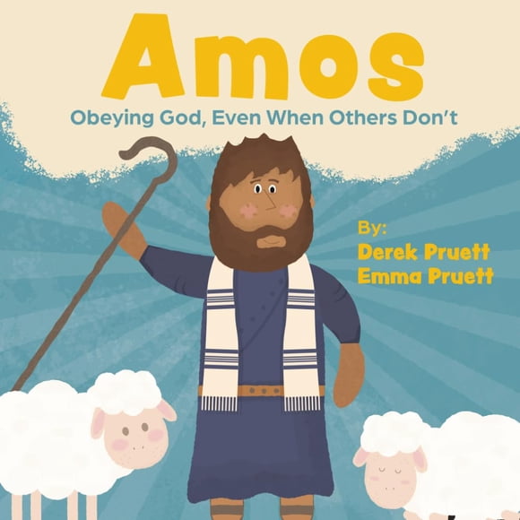 Libro Amós: Obedecer a Dios, incluso cuando otros no lo hacen (héroes ignorados)