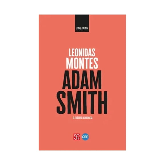 Libro Adam Smith El Filósofo Economista Leonidas Montes
