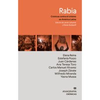 Anagrama - Libro Rabia. Ocho Cronicas Contra El