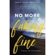 thumbnail image 1 of Libro HarperCollins No More Faking Fine (No más fingir estar bien), 1 of 3