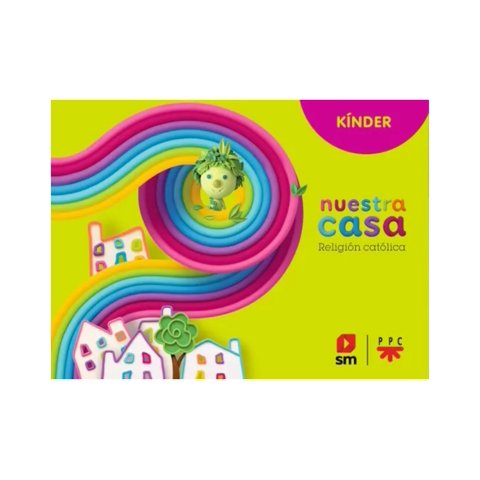 Ediciones Sm - Texto Nuestra Casa Kinder Religión