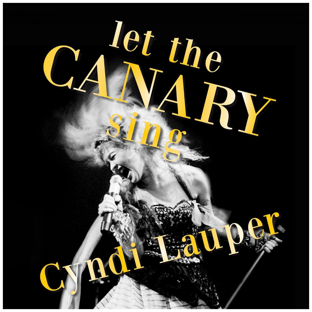 Hitway Music - Cyndi Lauper - Let The Canary Sing (2024) | Vinilo