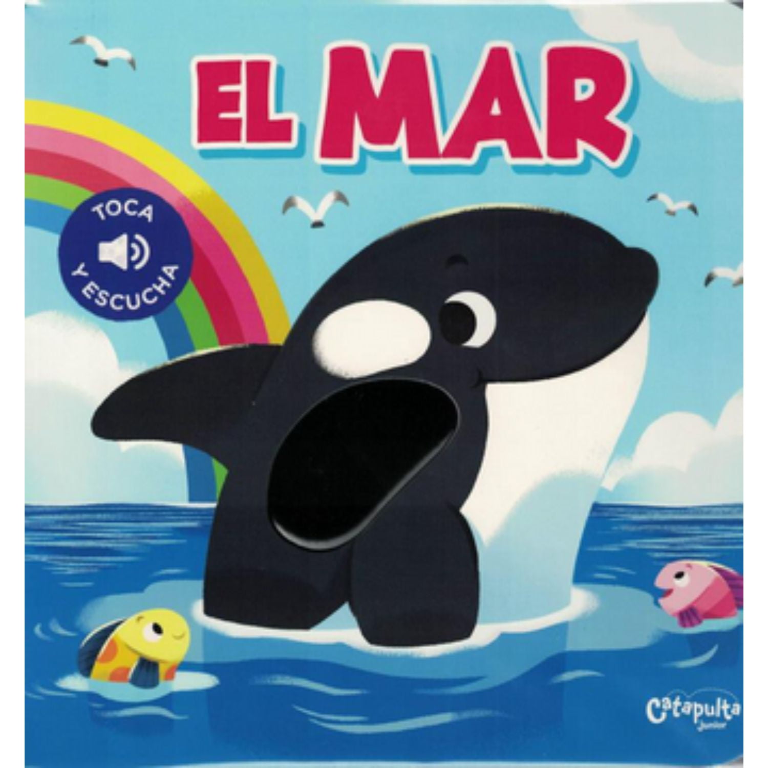 Catapulta Editores - Libro Toca Y Escucha, El Mar