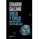 thumbnail image 1 of Úselo Y Tirelo - Nuestro Planeta - Eduardo Galeano, 1 of 2