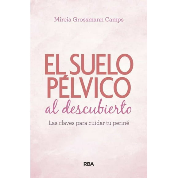 El Suelo Pelvico Al Descubierto