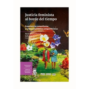 Lom - Justicia Feminista Al Borde Del Tiempo. Experiencias Co /966
