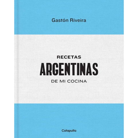 Catapulta Editores - Libro Recetas Argentinas De Mi Cocina