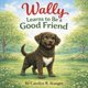 thumbnail image 1 of Libro Publicado Independientemente Wally’s Big Heart, 1 of 1