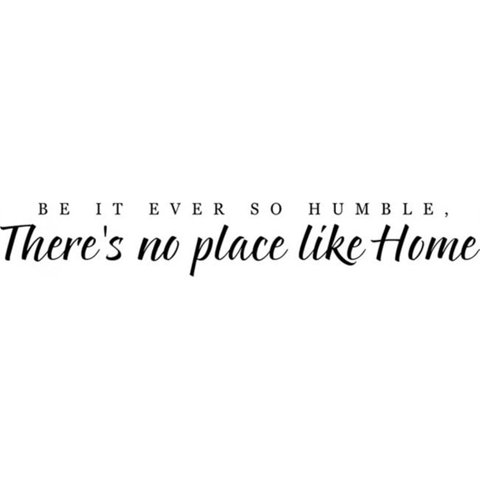 Rienda Libre Graphics - Decomural Ever So Humble No Place Like Home Ws-15996