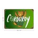 thumbnail image 2 of Corduroy Cartel Metálico, Decoración de Pared de Cartel Metálico Personalizado para Regalos de Fans, Amigos, Familia y Amantes 30*40cm, 2 of 6