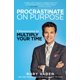thumbnail image 1 of Libro Tarcherperigee "Procrastinate on Purpose: 5 permisos para multiplicar tu tiempo", 1 of 1