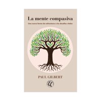 Eleftheria - Libro La Mente Compasiva Paul Gilbert