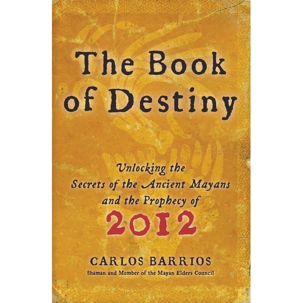 HarperOne – El Libro del Destino: Revelando los Secretos de los Antiguos Mayas y la Profecía del 2012