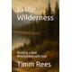 thumbnail image 1 of Libro publicado de forma independiente In the Wilderness, de Timm Rees, 1 of 1