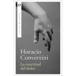 Ediciones Urano - La Exactitud Del Dolor