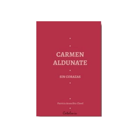 Catalonia - Libro Carmen Aldunate Sin Corazas. /272