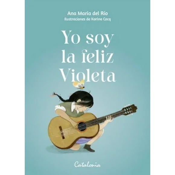 LIBRO Yo Soy La Feliz Violeta - ANA MARÍA DEL RÍO