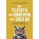 thumbnail image 1 of Una filosofía para sobrevivir en el siglo XXI, 1 of 3