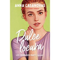 Titania - Libro Dulce Locura (Los Hermanos Martí 3)