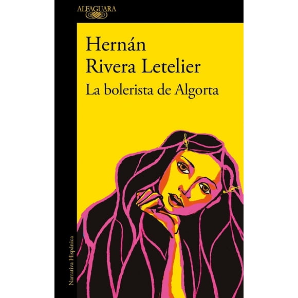 Libro La Bolerista De Algorta - Hernán Rivera Letelier