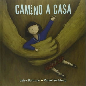 Fce - Libro Camino A Casa - Jairo Buitrago