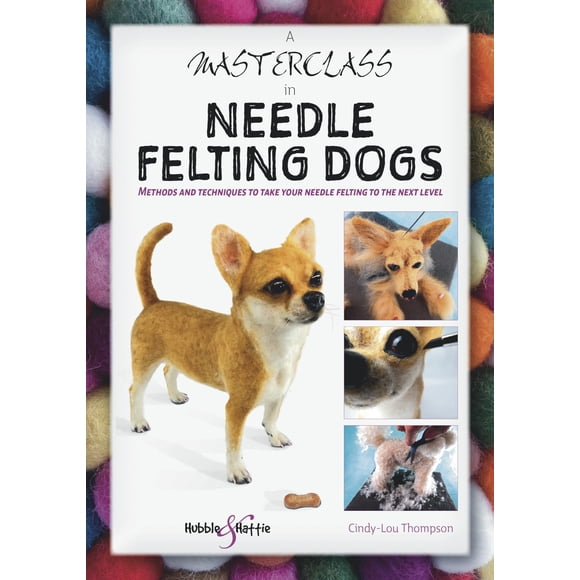 Reserve una clase magistral sobre perros de fieltro con agujas: métodos y técnicas