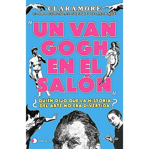 Un Van Gogh en el salón - Clara González Freyre de Andrade