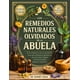 thumbnail image 1 of Libro Los Remedios Naturales Olvidados De La Abuela (español), 1 of 1