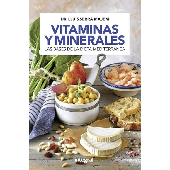 Vitaminas Y Minerales Las Bases De La Dieta Mediterranea
