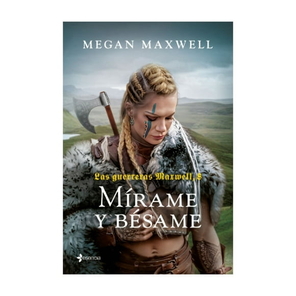 Libro Las Guerreras Maxwell 8 Mírame Y Bésame Megan Max