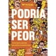 thumbnail image 1 of Libro Podría Ser Peor, 1 of 2