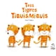 thumbnail image 1 of Tres tigres tiquismiquis, 1 of 7