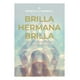 thumbnail image 1 of LIBRO Brilla Hermana Brilla-REBECCA CAMPBELL, 1 of 2