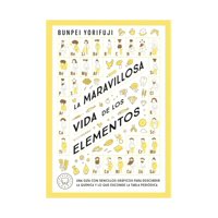 Blackie Books - Libro La Maravillosa Vida De Los Elementos / Bunpei Yorifuj