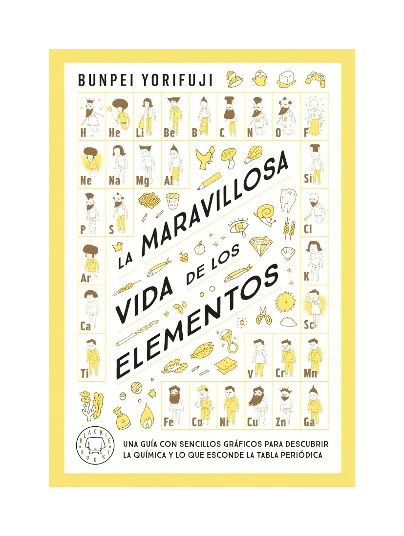 Blackie Books - Libro La Maravillosa Vida De Los Elementos Bunpei Yorifuj