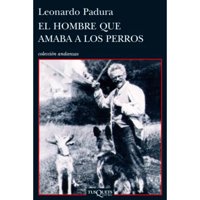 Tusquets - Libro El Hombre Que Amaba A Los Perros