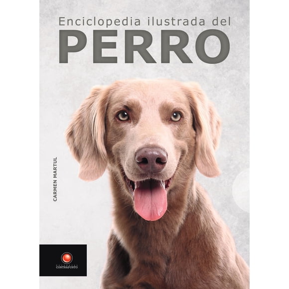 Enciclopedia Ilustrada Del Perro
