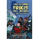 thumbnail image 1 of Los Últimos Frikis Del Mundo Y El Más Allá Cósmico, 1 of 2