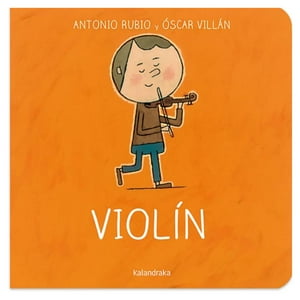 Kalandraka - Violín - Colección De La Cuna A La Luna Blanco