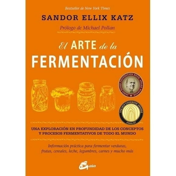 El Arte De La Fermentación - Sandor Ellix Katz