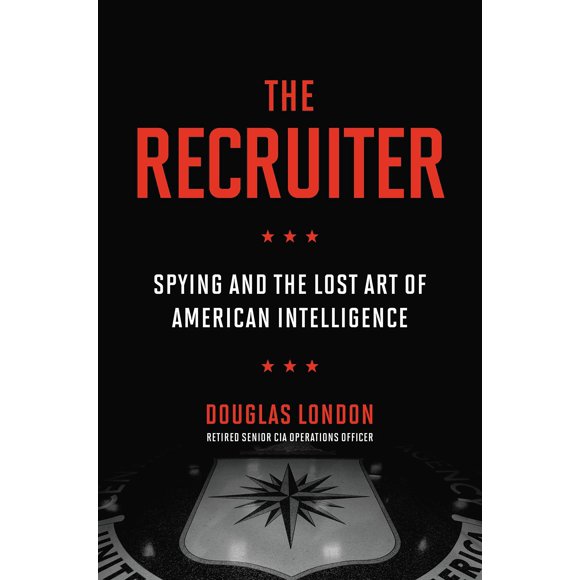 Grand Central Publishing – El Reclutador: Espionaje y el arte perdido de la inteligencia estadounidense