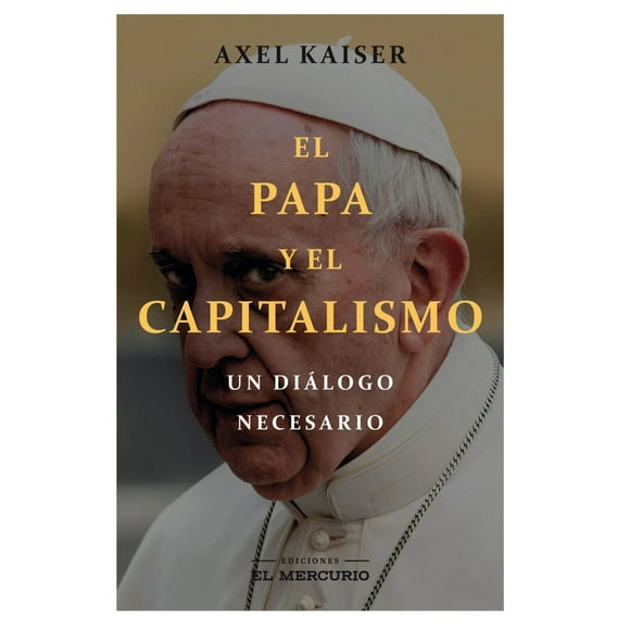 Libro El Papa Y El Capitalismo