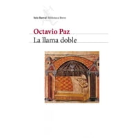 Seix Barral - Libro La Llama Doble - Octavio Paz