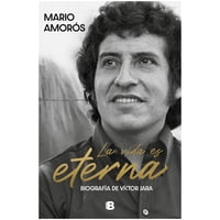 Ediciones B - Libro La Vida Es Eterna
