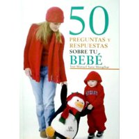 Libsa - 50 Preguntas Y Respuestas Sobre Tu Bebe