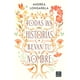 thumbnail image 1 of Libro Todas las historias llevan tu nombre -Andrea Longarela, 1 of 2