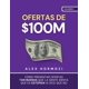 thumbnail image 1 of Ofertas de 100 millones de dólares: Cómo presentar ofertas tan buenas que la gente sienta que es estúpida si dice que no (serie de 100 millones de dólares de Acquisition.com) (edición en español), 1 of 1