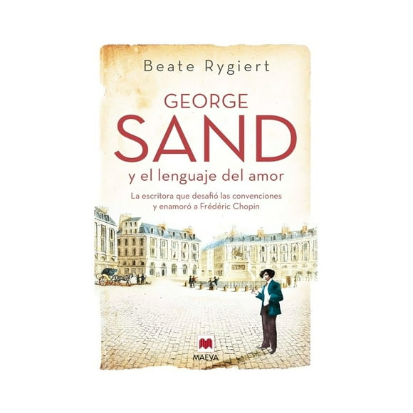 LIBRO GEORGE SAND Y EL LENGUAJE DEL AMOR / BEATE RYGIERT