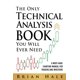 thumbnail image 1 of The Only Technical Analysis Book You Will Ever Need: A Must-Have Charting Manual for Traders and Investors, 1 of 1