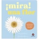 thumbnail image 1 of Mira Una Flor, 1 of 1